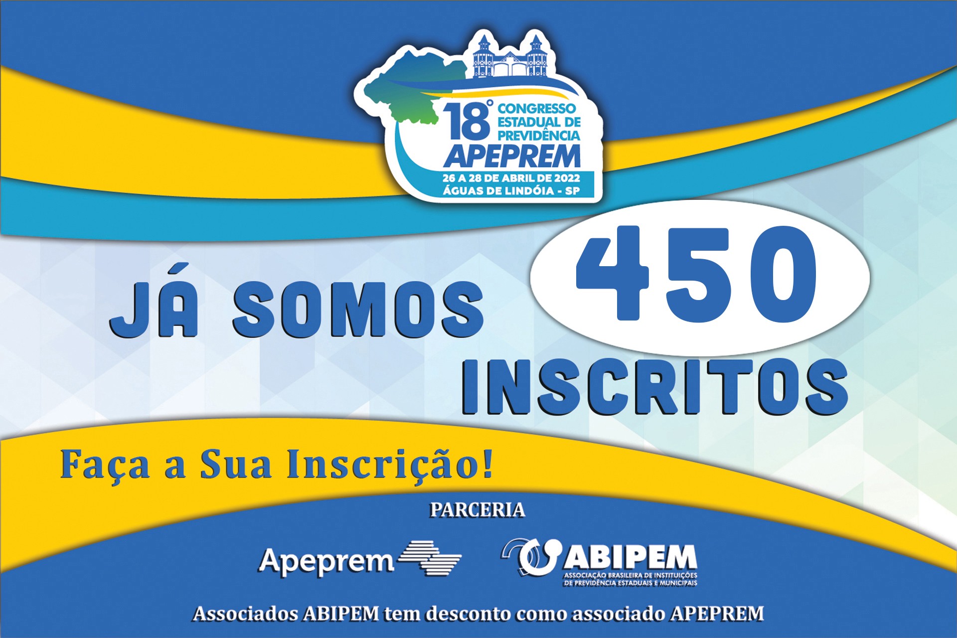 Já somos 450 inscritos - Faça já sua inscrição para o 18º Congresso Estadual de Previdência